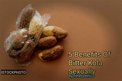 Studies have shown that when it comes to the improvement of <b>sexual</b> performance, especially among men, <b>bitter</b> <b>kola</b> is royalty. . Benefits of bitter kola sexually